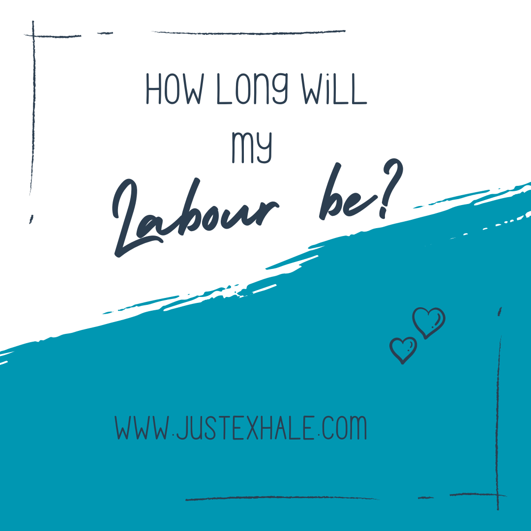 how-long-will-my-labour-last-just-exhale